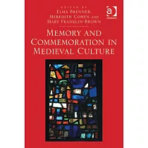 Memory and Commemoration in Medieval Culture
