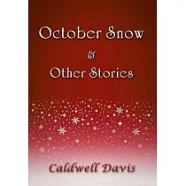 October Snow & Other Stories