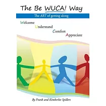 The Be Wuca! Way： The Art of Getting Along