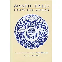Mystic Tales from the Zohar