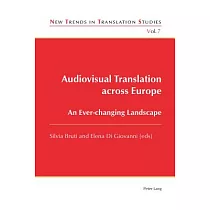 Audiovisual Translation Across Europe： An Ever─Changing Landscape