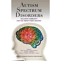 Autism Spectrum Disorders： Inclusive Community for the Twenty─First Century