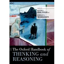 The Oxford Handbook of Thinking and Reasoning