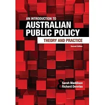 An Introduction to Australian Public Policy： Theory and Practice