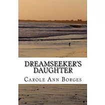 Dreamseeker’s Daughter： A Nautical Memoir About an Eccentric Family Living Aboard an Old Schooner Boat on the Mississippi River