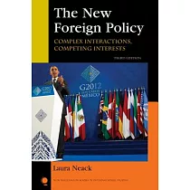 The New Foreign Policy： Complex Interactions， Competing Interests