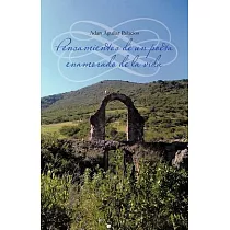 Pensamientos de un poeta enamorado de la vida