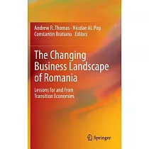 The Changing Business Landscape of Romania： Lessons for and from Transition Economies