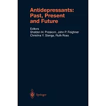 Antidepressants： Past， Present and Future