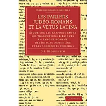 Les Parlers Judelo─Romans Et La Vetus Latina： Etude Sur Les Rapports Entre Les Traductions Bibliques En Langue Romane Des Juifs