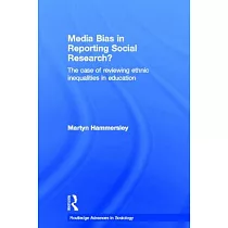 Media Bias in Reporting Social Research?： The Case of Reviewing Ethnic Inequalities in Education