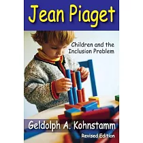 Jean Piaget： Children and the Inclusion Problem