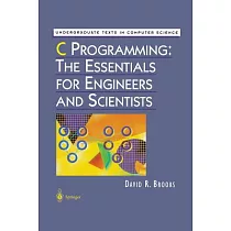 C Programming： The Essentials for Engineers and Scientists
