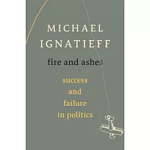 Fire and Ashes： Success and Failure in Politics