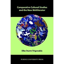 Comparative Cultural Studies and the New Weltliteratur