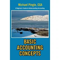 Basic Accounting Concepts： A Beginner’s Guide to Understanding Accounting