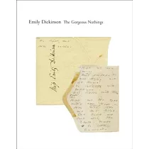 The Gorgeous Nothings： Emily Dickinson’s Envelope Poems