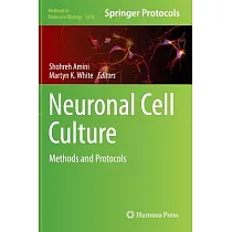 Neuronal Cell Culture： Methods and Protocols
