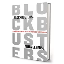 Blockbusters： Hit─Making， Risk─Taking， and the Big Business of Entertainment