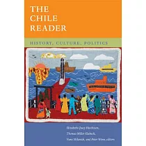 The Chile Reader： History， Culture， Politics