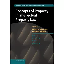 Concepts of Property in Intellectual Property Law
