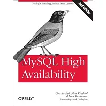 MySQL High Availability： Tools for Building Robust Data Centers