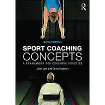 Sport Coaching Concepts： A Framework for Coaching Practice