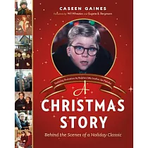A Christmas Story： Behind the Scenes of a Holiday Classic