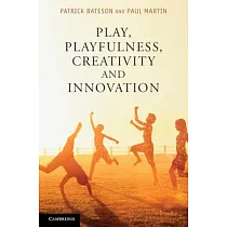 Play, Playfulness, Creativity and Innovation