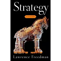 Strategy： A History