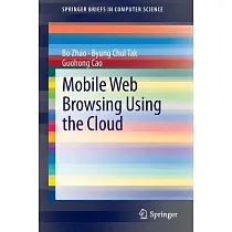 Mobile Web Browsing Using the Cloud