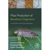 Mass Production of Beneficial Organisms： Invertebrates and Entomopathogens