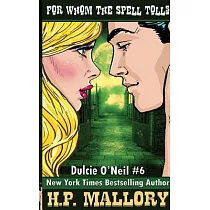 For Whom The Spell Tolls： The Dulcie O’Neil Series