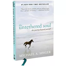 The Untethered Soul： The Journey Beyond Yourself