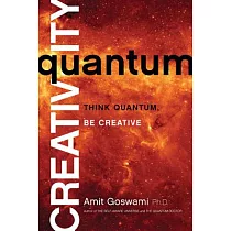 Quantum Creativity： Think Quantum， Be Creative