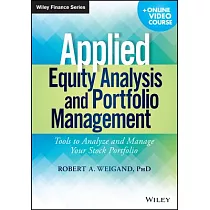 Applied Equity Analysis and Portfolio Management， + Online Video Course： Tools to Analyze and Manage Your Stock Portfolio