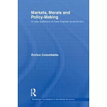 Markets， Morals， and Policy─Making： A New Defence of Free─Market Economics