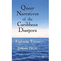Queer Narratives of the Caribbean Diaspora： Exploring Tactics