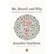 Me， Myself， and Why： Searching for the Science of Self