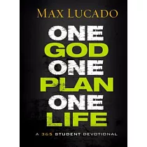 One God， One Plan， One Life： A 365 Devotional