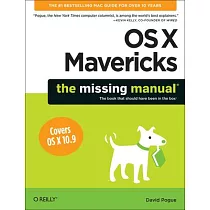 OS X Mavericks： The Missing Manual