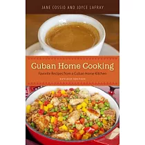 Cuban Home Cooking： Favorite Recipes from a Cuban Home Kitchen