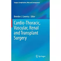 Cardio─Thoracic， Vascular， Renal and Transplant Surgery