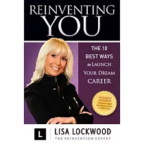 Reinventing You： The 10 Best Ways to Launch Your Dream Career