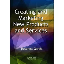 Creating and Marketing New Products and Services