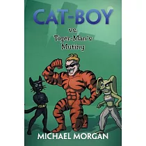 Cat─Boy Vs. Tiger─Man’s Mutiny