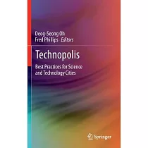 Technopolis： Best Practices for Science & Technology Cities