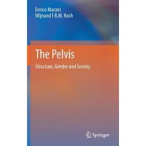 The Pelvis： Structure， Gender and Society
