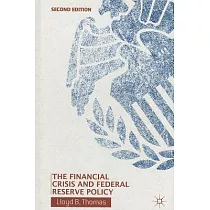 The Financial Crisis and Federal Reserve Policy