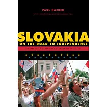 Slovakia on the Road to Independence